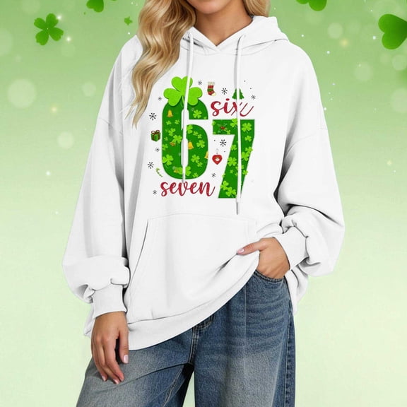 67 Six Seven Letter Hoodies Sweatshirts For Women Hoodies Sweatshirts Casual Stylish Print Hoodie For St Patrick'S Day Fashion Loose Fit Pullover With Drawstring Hood And Pockets White Xxl