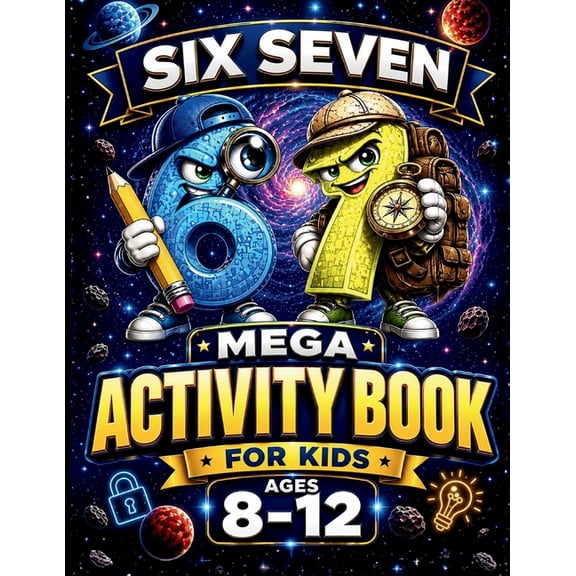67 Six Seven Mega Activity Book for Kids Ages 8-12: Brain Games, Logic Puzzles, Brain Teasers, Mazes, Challenges for Boy, (Paperback)