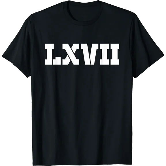 67 - Sixty Seven Number 67 Roman LXVII Meme Six Seven Meme T-Shirt