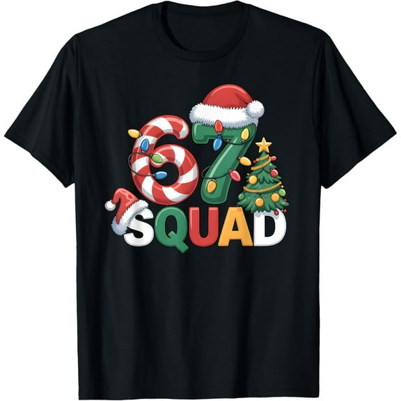 67 Squad Squad Teacher Christmas Design Funny 67 T-Shirt