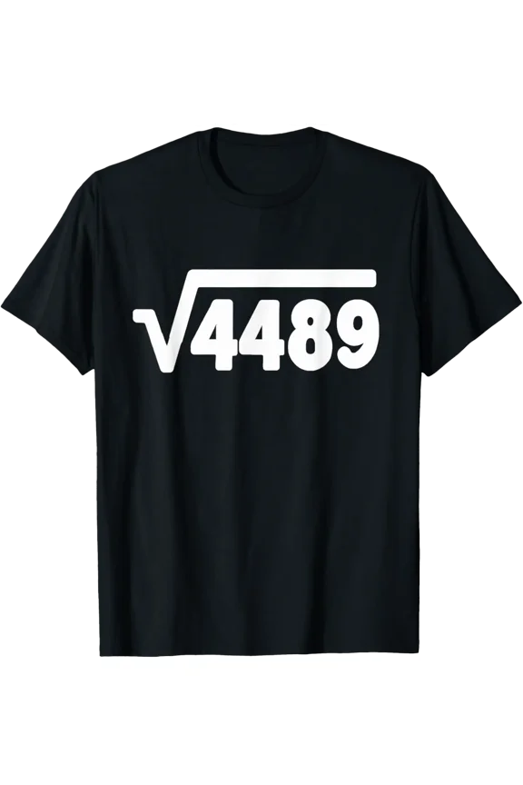 67 Square Root 4489 Teen Slang Math Teacher T-Shirt