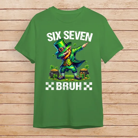 67 St Patricks Day Dab Six Seven Bruh Funny Leprechaun Shirt - Walmart.com