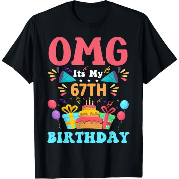 67 Year Old Birthday Party Gift Omg Happy 67th Birthday T-Shirt