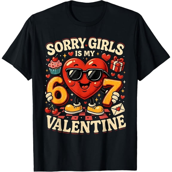 67 is My Valentine Funny Meme Couple Matching T-Shirt For Adults