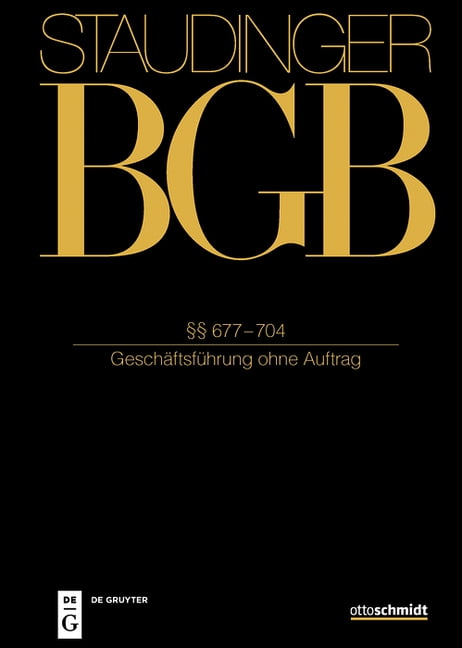 Â§Â§ 677-704: (GeschÃ¤ftsfÃ¼hrung Ohne Auftrag), (Hardcover)
