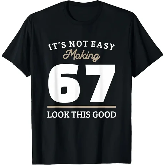 67th Birthday 67 Year Old Gift T-Shirt