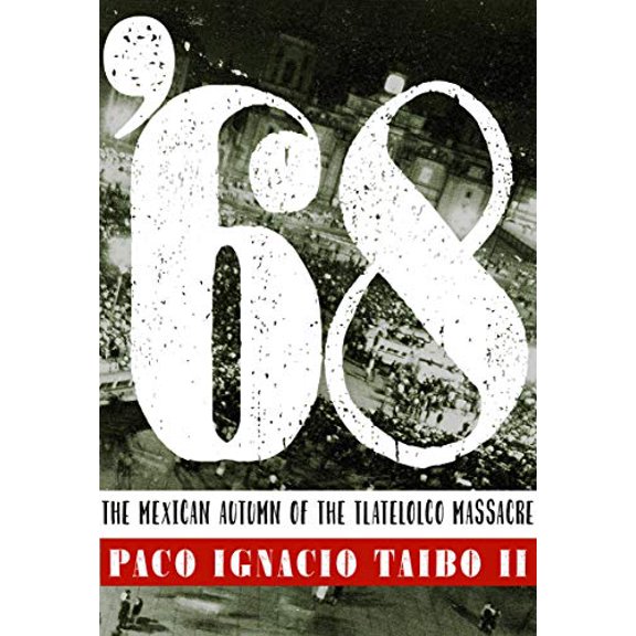 Pre-Owned 68: El OtoÃ±o Mexicano de la Masacre de Tlatelolco Paperback
