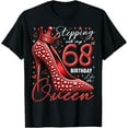 thumbnail image 1 of 68 Year Old Gifts High Heels Stepping Into My 68th Birthday T-Shirt100% cotton, 1 of 5