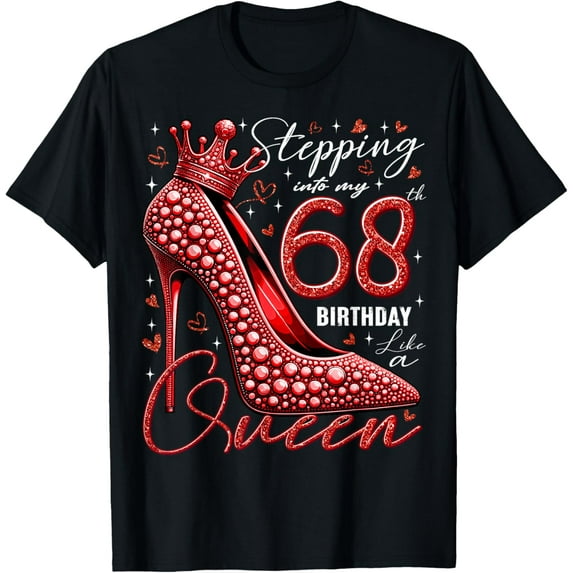 68 Year Old Gifts High Heels Stepping Into My 68th Birthday T-Shirt100% cotton