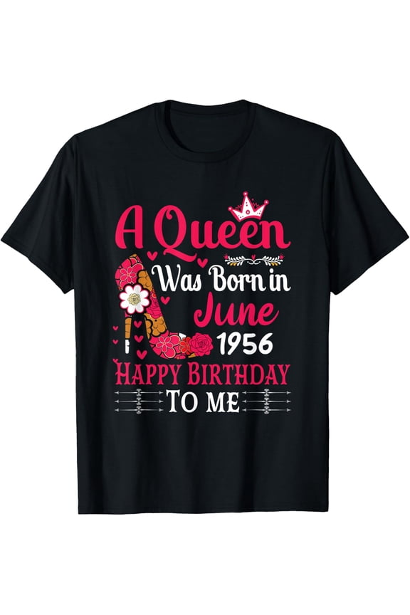 68th Birthday High Heel A Queen Was Born In June 1956 T-Shirt