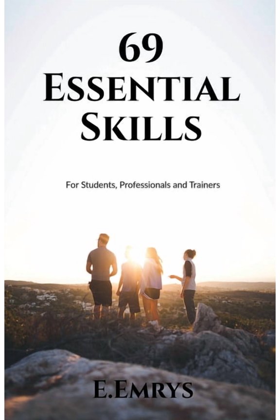 69 Essential Skills, (Paperback)