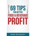 thumbnail image 1 of 69 Tips to Better Food & Beverage Profit Paperback, 1 of 1