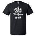thumbnail image 1 of 69th Birthday Gift For 69 Year Old Queen Is 69 T Shirt Gift, 1 of 2