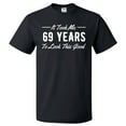 thumbnail image 1 of 69th Birthday Gift For 69 Year Old Took Me T Shirt Gift, 1 of 2