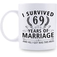 thumbnail image 1 of 69th Wedding Anniversary Mugs for Couple Husband Wife - I Survived 69 Years of Marriage and All I Got Was This Mug - 69 Year Anniversary 11 oz Coffee Mug for Him Her, 1 of 6