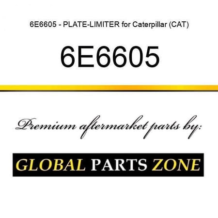 6E6605 - PLATE-LIMITER for Caterpillar (CAT)