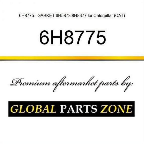 6H8775 - GASKET 6H5873 8H8377 for Caterpillar (CAT)
