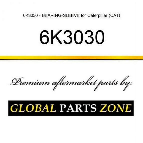 6K3030 - BEARING-SLEEVE for Caterpillar (CAT)