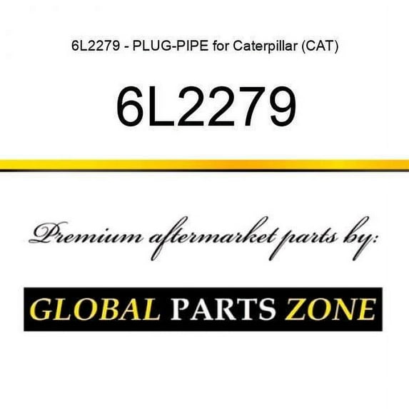 6L2279 - PLUG-PIPE for Caterpillar (CAT)