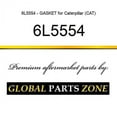 thumbnail image 1 of 6L5554 - GASKET for Caterpillar (CAT), 1 of 7