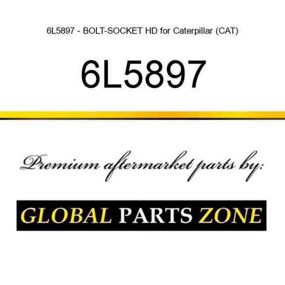 6L5897 - BOLT-SOCKET HD for Caterpillar (CAT)