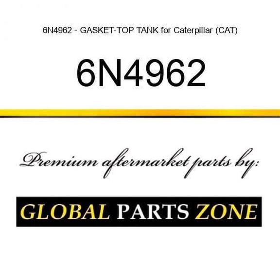 6N4962 - GASKET-TOP TANK for Caterpillar (CAT)