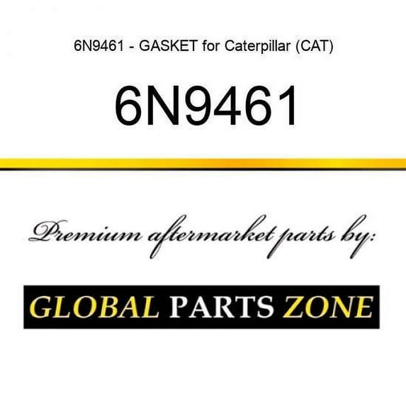 6N9461 - GASKET for Caterpillar (CAT)