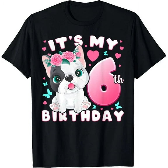 6Th Birthday, Girl 6 Year, Dog, Puppy, Number 6 T-Shirt Unisex S-5XL Hot Trending Shirt, Vintage Birthday Gift