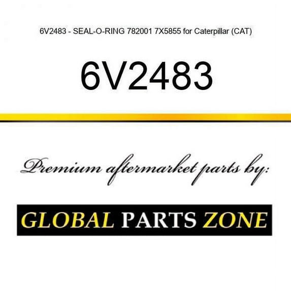 6V2483 - SEAL-O-RING 782001 7X5855 for Caterpillar (CAT)