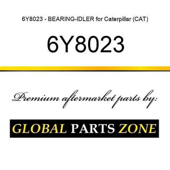 6Y8023 - BEARING-IDLER for Caterpillar (CAT)