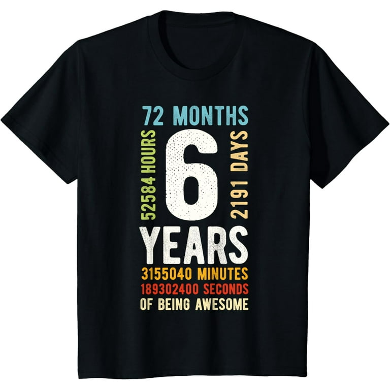 6 Years Old 6th Birthday Retro Vintage Shirt 72 Months 6 Years Old 6th Birthday Retro Vintage Shirt 72 Months
