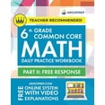 thumbnail image 1 of Pre-Owned 6th Grade Common Core Math: Daily Practice Workbook - Part II: Free Response | 1000+ Practice Questions and Video Explanations | Argo Brothers (Common Core Math by ArgoPrep) Paperback, 1 of 1