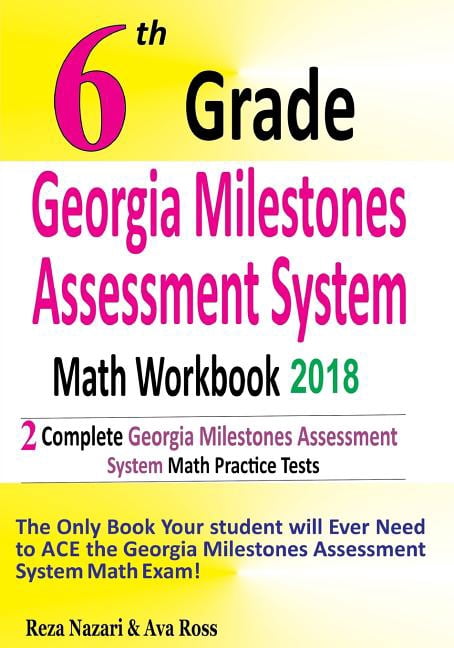 6th Grade Georgia Milestones Assessment System Math Workbook 2018: The ...