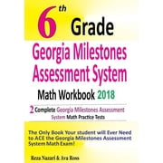 6th Grade Georgia Milestones Assessment System Math Workbook 2018 The Most Comprehensive Review for the Math Section of, Paperback