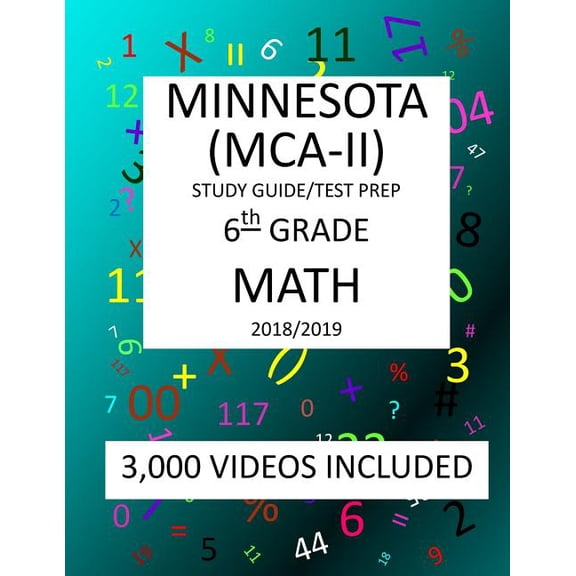6th Grade MINNESOTA MCA-II, 2019 MATH, Test Prep: 6th Grade MINNESOTA COMPREHENSIVE ASSESSMENT TEST 2019 MATH Test Prep/Study Guide (Paperback)