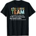 thumbnail image 1 of 6th Grade Team Teacher Like A Normal Team Sixth grade T-Shirt, 1 of 4