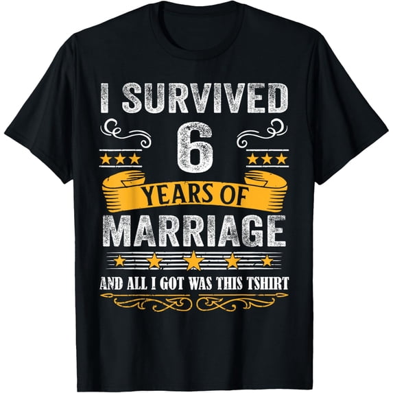 6th Wedding Anniversary shirt Couples Husband Wife 6 Years T-ShirtMen's and women's gift, black and white T-shirt, size: Extra large S-4XL