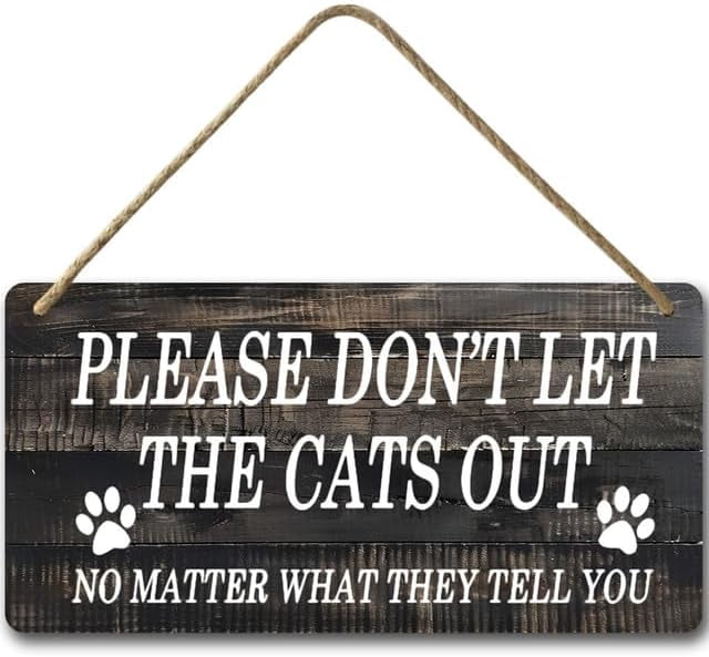 6x12 IN Funny Please Don't Let The Cats Out Entryway Outdoor Sign,Funny ...