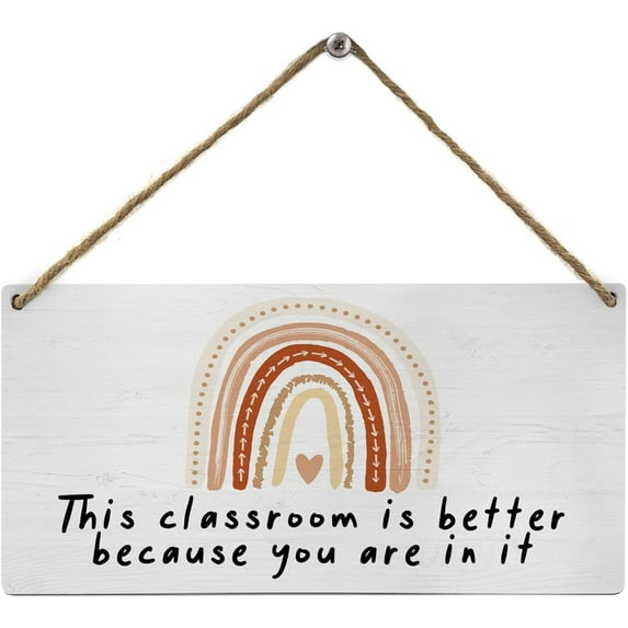 6x12 Inch Classroom Wood Wall Hanging Tags,This Classroom Is Better Because You Are In It Wall Decor,Boho Rainbow Wall Hanging Inspirational Sign Tag,Classroom Wall Decor