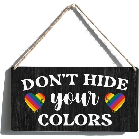 6x12 Inch Gay Pride Sign Gift Farmhouse Don'T Hide Your Colors Wooden Hanging Sign Plaque Rustic Wall Art Decor For Home Decorationes