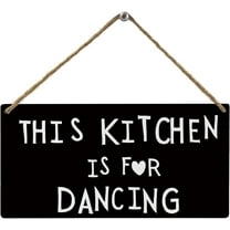 6x12 Inch This Kitchen Is For Dancing Black Funny Kitchen Signs Wall Decor,Aesthetic Kitchen Wooden Sign Plaque Wall Hanging For Kitchen Dining Room Restaurants Canteen Pantry
