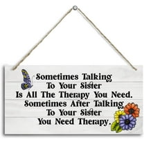 6x12 Inch Sister Gifts, Sometimes Talking To Your Sister Is All The Therapy You Need. Wood Sign, Gift For Sister, Funny Sign, Wall Hanging Wood Decor Sign Gift For Girls, Sisters, Friend, Bbf.