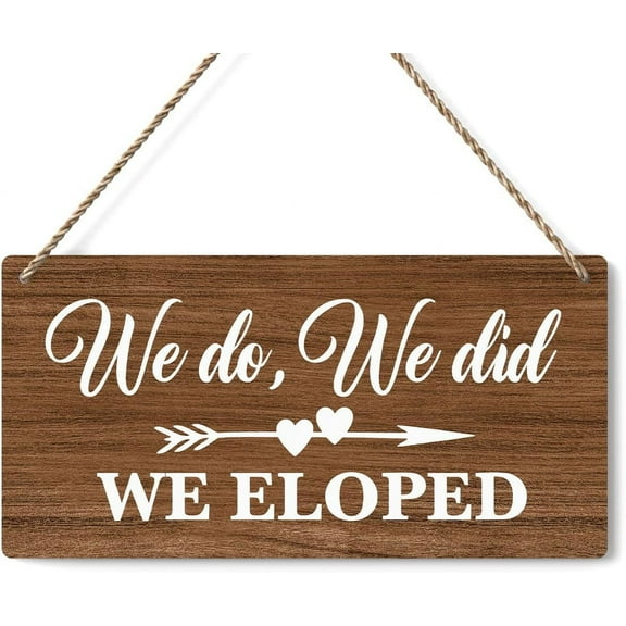 6x12 Inch Wedding Sign We Eloped, Wedding Decor Wedding Stuff Engagement Wedding Party Decorations, Engagement Wedding Photo Props Sign