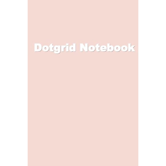 6x9 100pg Dotgrid Notebook Pink with White Text: Dot Grid Notebook (Paperback)