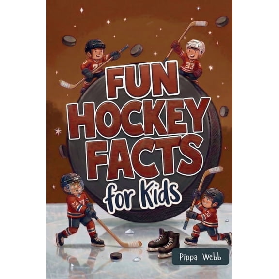 Fun Hockey Facts for Kids: Interesting Topics to Learn From. Impress Your Friends. Great for Trivia or Game Night. Quiz , (Paperback)