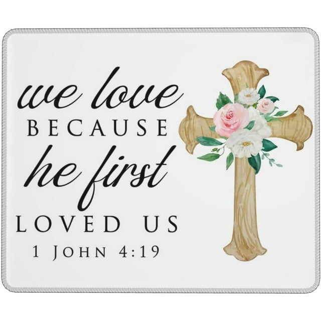 7.9"×9.5" We Love Because He First Loved Us Inspirational Christian Gifts Bible Verse Mouse Pad Computer Mouse Mat with Anti-Slip Rubber Base for Office Laptop Gaming Working