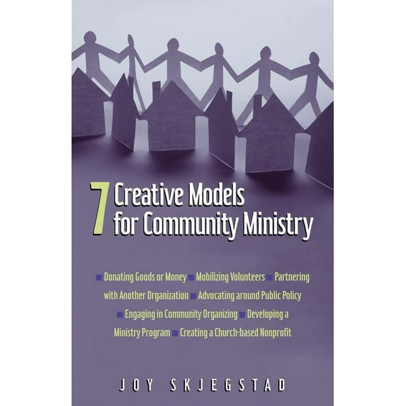 7 Creative Models for Community Ministry (Paperback)