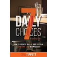 thumbnail image 1 of 7 Daily Choices: How to Create, Build, and Sustain a Thriving Life Together, (Paperback), 1 of 1