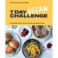 thumbnail image 1 of Pre-Owned The 7 Day Vegan Challenge: Plant-Based Recipes for Every Day of the Week (Hardcover) 1784882836 9781784882839, 1 of 1