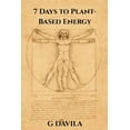 thumbnail image 1 of 7 Day 7 Days To Plant-Based Energy: Transform Fatigue into Flow with Plant Power, (Paperback), 1 of 1